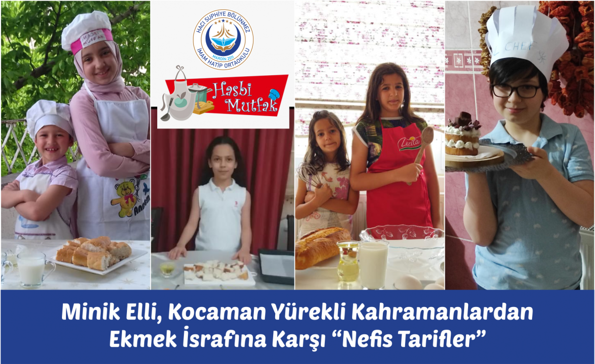 Minik Elli, Kocaman Yürekli Kahramanlardan Ekmek İsrafına Karşı “Nefis Tarifler”