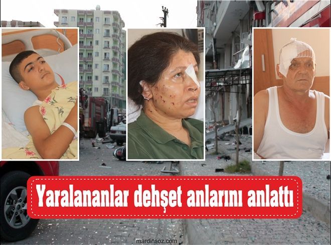 Yaralananlar dehşet anlarını anlattı