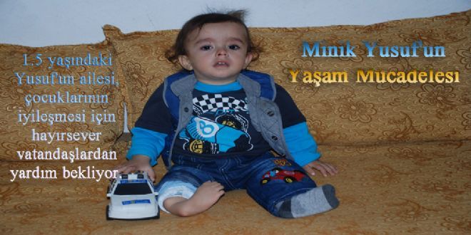 Minik Yusuf`un Yaşam Mücadelesi