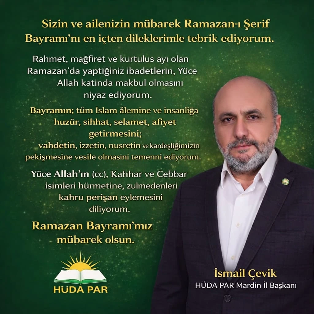 H&Uuml;DAPAR İl Başkanı &Ccedil;evik'ten Bayram Mesajı