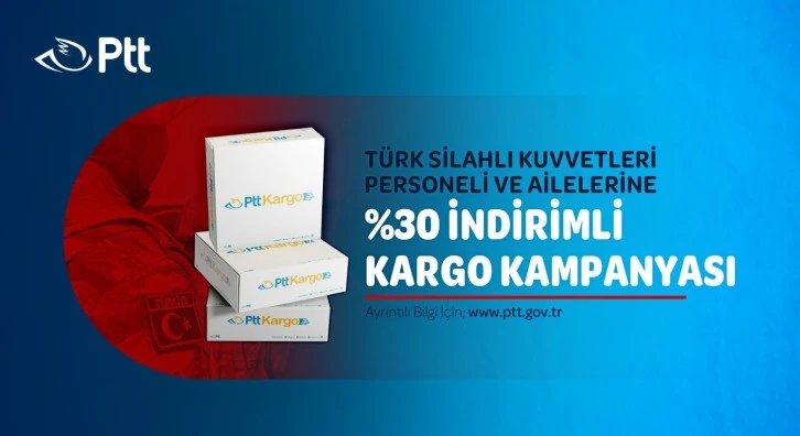 PTT AŞ’DEN, TSK PERSONELİNE  ÖZEL KARGO İNDİRİMİ