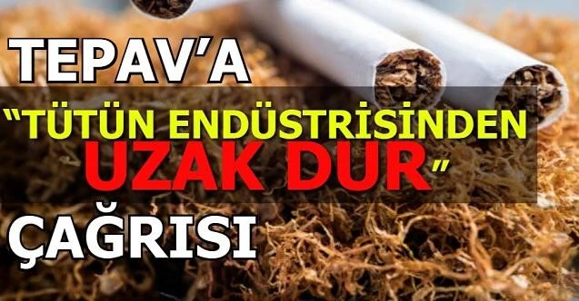 TÜTÜN ENDÜSTRİSİ İLE İŞ BİRLİĞİNİZİ DURDURUN ÇAĞRISI