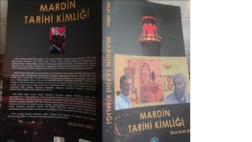 Dr. Şimdi, Mardin Tarihi Kimliği´ni yazdı
