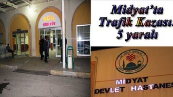 Midyat&#039;ta Trafik Kazası: 5 yaralı