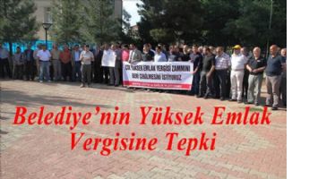 Belediye&#039;nin Yüksek Emlak Vergisine Tepki