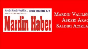 Mardin Valiliğinden Askeri Araca Saldırı Açıklaması