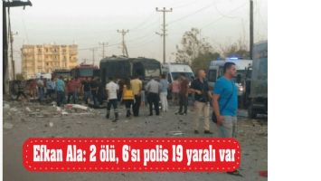 İçişleri Bakanı Ala: Kızıltepe´deki saldırıda 2 sivil hayatını kaybetti