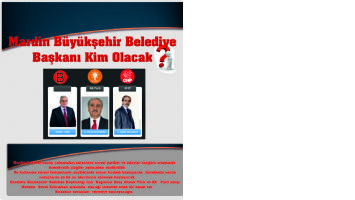 Mardin Büyükşehir Belediye Başkanı Kim Olacak?