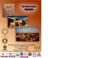 Tarihe Yolculuk  Mardin?de Tamamlanıyor