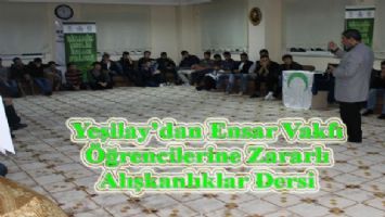 Yeşilay&#039;dan Ensar Vakfı Öğrencilerine Zararlı Alışkanlıklar Dersi