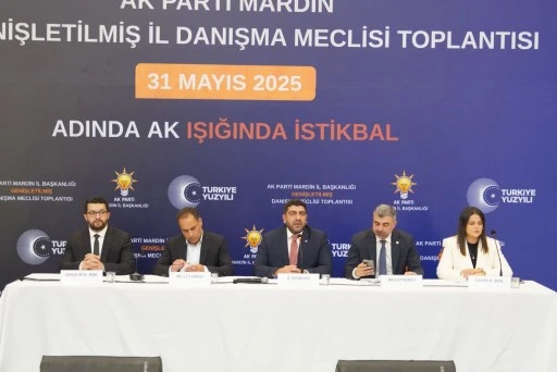 AK Parti Mardin Genişletilmiş İl Danışma Meclisi Toplantısı Yapıldı