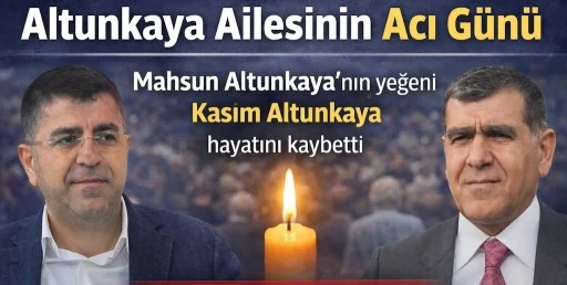 Altunkaya Ailesinin Acı G&uuml;n&uuml;
