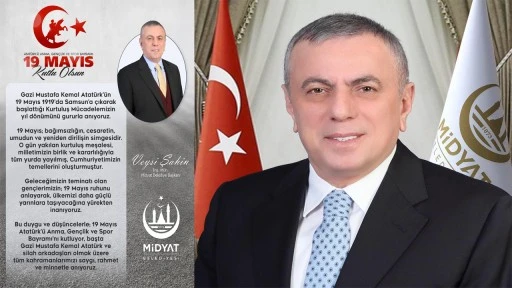 Başkan Veysi Şahin&rsquo;den 19 Mayıs Mesajı