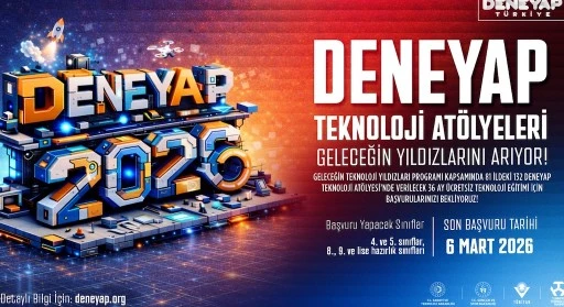 DENEYAP T&uuml;rkiye, Geleceğin Teknoloji Yıldızlarını Arıyor; 2026 Başvuruları Başladı!