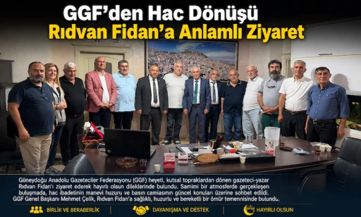 GGF&rsquo;den Hac D&ouml;n&uuml;ş&uuml; Rıdvan Fidan&rsquo;a Hayırlı Olsun Ziyareti