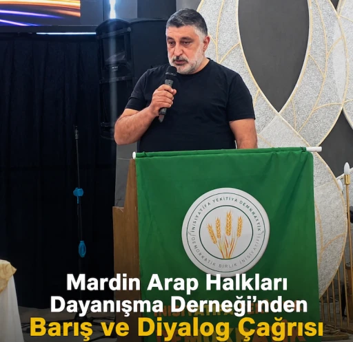 Mardin Arap Halkları Dayanışma Derneği'nden Barış ve Diyalog Vurgusu