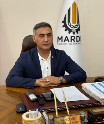 Mardin TSO Başkanı Çelik, “Taziye Ziyaret kuralları bölgenin hassasiyetidir” 