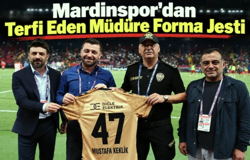 Terfi Eden Mustafa Keklik&rsquo;e, Mardinspor&rsquo;dan Anlamlı Jest!