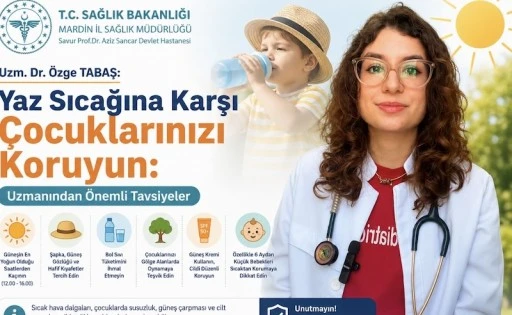 Uzm.Dr.Tabaş  "Sıcak Hava En &Ccedil;ok &Ccedil;ocukları Vuruyor"